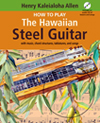 How to Play the Hawaiian Steel Guitar