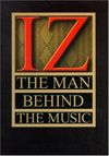 IZ Man Behind the Music
